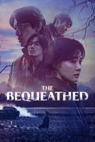 The Bequeathed Season 1 Complete (Hindi-English-Korean)