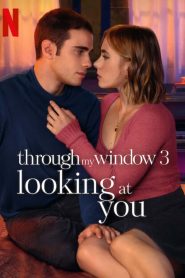 Through My Window 3: Looking At You (Hin + Eng)